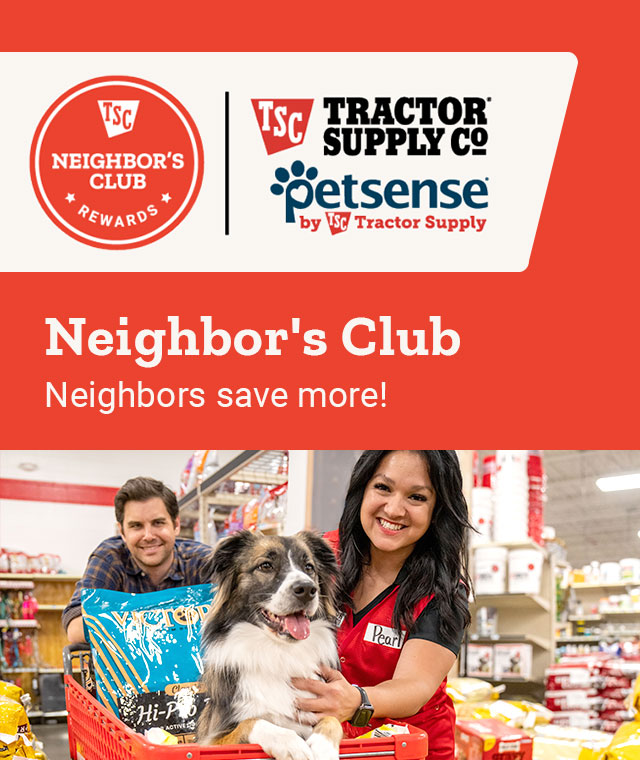 TSC Neighbor's Club Rewards. Neighbor's Club, Neighbor's save more!