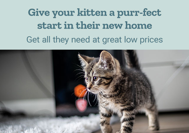Give your kitten a purr-fect start in their new home. Get all they need at great low prices